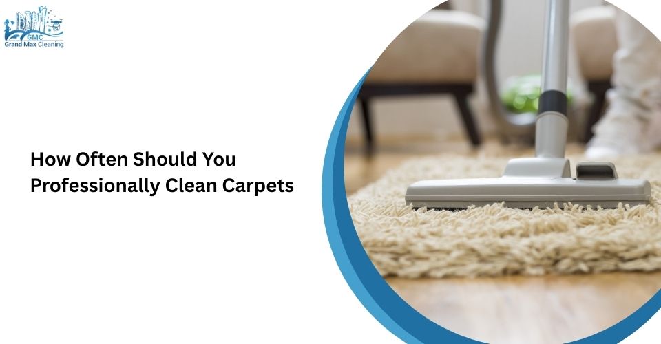 How Often Should You Professionally Clean Carpets